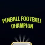 Pinball Football Champion